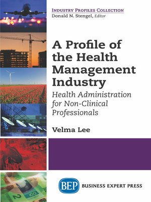 cover image of A Profile of the Health Management Industry
